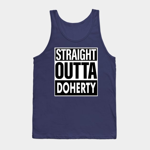 Doherty Name Straight Outta Doherty Tank Top by ThanhNga